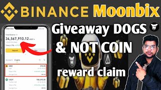 Binance Moonbix Giveaway Dogs NOT Coin Withdrawal [upl. by Naul723]