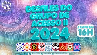 DESFILES DO GRUPO DE ACESSO II  CARNAVAL VIRTUAL 2024 [upl. by Yelnahs]