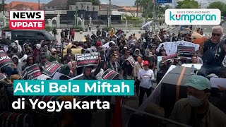 Minta Jabatan Miftah Tak Dicopot Santri di Yogya Demo di Titik Nol [upl. by Sascha788]