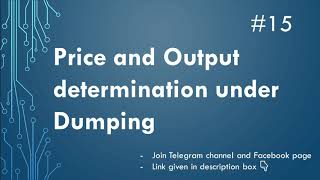 Price amp Output determination under Dumping  Price discrimination  Part15  EK [upl. by Nevart]