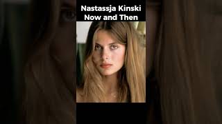 Nastassja Kinski Now and Then [upl. by Wrennie]