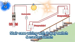 Stair case wiring with 3 way switch and master switch [upl. by Naitsirk]