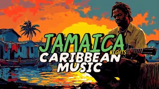 Jamaica Nights  Chill Reggae Vibes for a Tropical Night in Jamaica 🇯🇲🌴 [upl. by Calvert293]