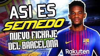 CURIOSIDADES sobre SEMEDO el NUEVO FICHAJE del BARCELONA [upl. by Yruok]