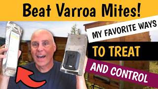 Want Healthy Hives My Favorite Ways to Treat Varroa Mites Will Get You There [upl. by Fassold]