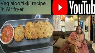 Veg aloo tikki in Air fryer recipe [upl. by Eivod588]