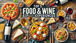 Top 5 Food and Wine Experiences in Italy A Gourmets Delight [upl. by Burtie]