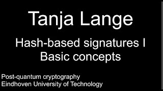 Hashbased signatures I  Basic concepts [upl. by Gerger]