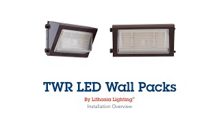 Lithonia Lighting® TWR LED Wall Pack Installation Overview [upl. by Trautman]