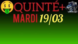 PRONOSTIC QUINTE DU JOUR MARDI 19 MARS 2024 PMU [upl. by Armillda948]