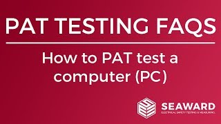 How to PAT test a computer PC  Seaward [upl. by Quiteris]