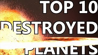 Star Wars Top 10 Destroyed Planets [upl. by Kilmarx]