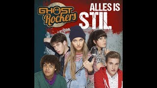 Ghost Rockers seizoen 1  Liedje  Alles is stil [upl. by Delfeena]