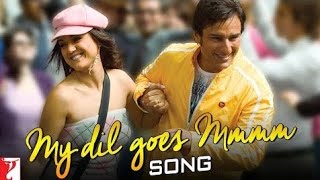 MY DIL GOES MMMM  SALAAM NAMASTE SAIF ALI KHAN PREITY ZINTA  SHAAN  YOUTUBE  GAYATRI IYER YT [upl. by Searby557]