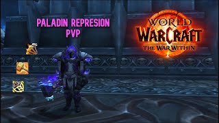 ¡Otra ranked in extremis 😵‍💫 Paladin Represión The War Within PvP [upl. by Aroc758]