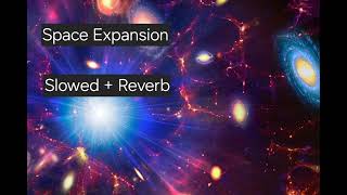 Space Expansion  Slowed  Reverb dream OP music [upl. by Aihsenot130]