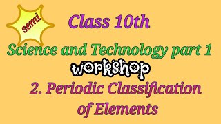 Periodic classification of elements l class 10th l science part 1 l workshop l exercise [upl. by Calondra816]