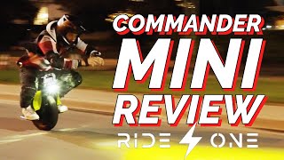 COMMANDER MINI EUC REVIEW [upl. by Wadleigh612]