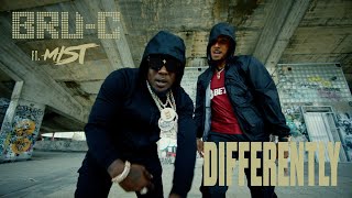 BruC  Differently Feat MIST Official Video [upl. by Harcourt]