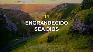 Himno 14 Engrandecido sea Dios  Himnario Adventista [upl. by Perpetua]