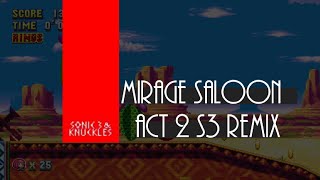 Sonic Mania  Mirage Saloon Zone Act 2 Sonic 3 Remix [upl. by Ozmo]