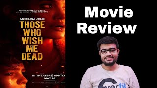 Those Who Wish Me Dead Movie Review [upl. by Ettenor710]