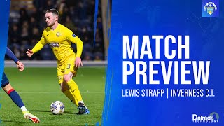 Greenock Morton  Lewis Strapp  Inverness Preview [upl. by Erskine]