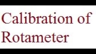 Calibration of Rotameter [upl. by Aihselat]