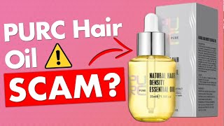 PURC Hair Oil Review  Legit or Another Scam [upl. by Neit]