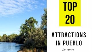 Top 20 Best Tourist Attractions in Pueblo Colorado [upl. by Sauers]