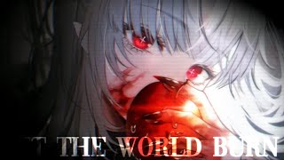 Nightcore ↬ Let The World Burn  Lyrics [upl. by Murtha]