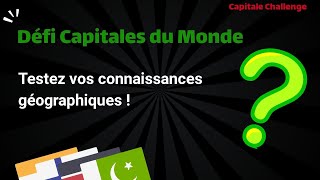 Défi Géographie  Connaissezvous ces Capitales  🌍 [upl. by Annuaerb546]