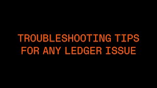 Troubleshooting Tips for Any Ledger Issue [upl. by Arymat370]