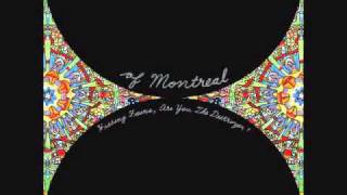 Of Montreal  The Past Is A Grotesque Animal [upl. by Scrivens849]