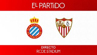 ⚽ El Partido RCD Espanyol vs Sevilla FC 🚨 [upl. by Emmy678]