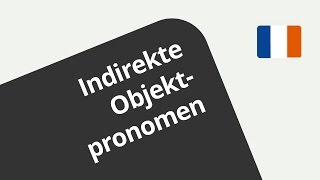 Die Verwendung der indirekten Objektpronomina lui und leur  Französisch  Grammatik [upl. by Nylirret286]