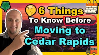 6 Things to Know Before Moving to Cedar Rapids IA [upl. by Barclay]