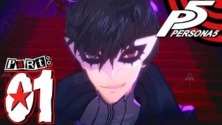 Persona 5  Part 1  Lets Start the Game [upl. by Yetnruoc725]