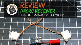 Review  24G 4CH Micro Low Voltage DSM2DSMX Compatible Receiver Builtin Brushed ESC [upl. by Akenehs]