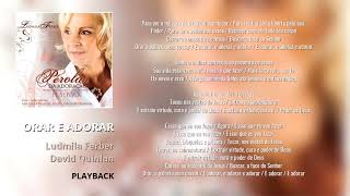 LUDMILA FERBER  ORAR E ADORAR PLAYBACK [upl. by Wetzell]