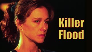 Killer Flood 2003  Full Movie  Joe Lando  Michele Greene  Matthew Ewald [upl. by Aima217]