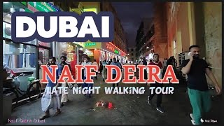 Naif Deira  Dubai Red light Area  Dubai Non Stop Business Hub [upl. by Ethan678]