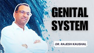 Histology of quotGenital Systemquot Explained by Dr Rajesh Kaushal  213 [upl. by Lizette492]