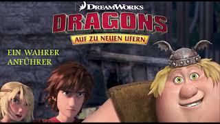 Dragons  Auf zu neuen Ufern  Folge 34 Ein wahrer Anführer Hörspiel [upl. by Lillis]