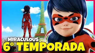 MIRACULOUS 6 TEMPORADA  DATA DE LANÇAMENTO [upl. by Harper]