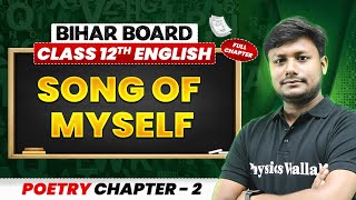 Song of Myself  Class 12  English  Chapter 2 Poetry  Bihar Boards Wallah [upl. by Jagir]