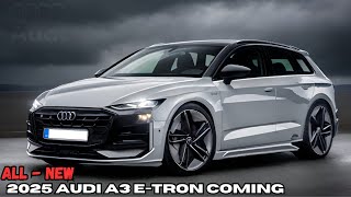 FIRTS LOOK  2025 Audi A3 E Tron New Model Redesign  What We Know so Far ‼️ [upl. by Llertnek]