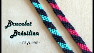 TUTO Bracelet Brésilien Facile et Rapide Modèle Rayures [upl. by Cirdet]