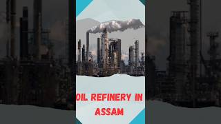 Location of oil Refinery Assam apsc adre2 shortvideo viralvideo shortsfeed [upl. by Cherrita]