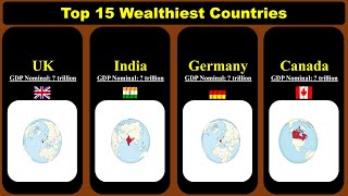 Top 15 Wealthiest Countries by GDP Nominal gdp richest [upl. by Htide]